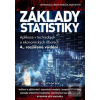 Základy statistiky (Jiří Neubauer; Marek Sedlačík; Oldřich Kříž)