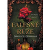 Falešné růže - Jessica S. Olsonová