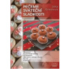 Pečeme sváteční sladkosti - Kinterová Jitka