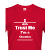 Pánské tričko pro chemiky Trust me, I´m a chemist, Barva Červená, Velikost 2XL Bezvatriko.cz 108032