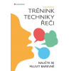 Trénink techniky řeči - Špačková Alena