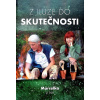Marcelka z hor: Z iluze do skutečnosti (( 240 str. V5) (vydání Marcelka z hor 2020))