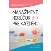 Manažment horúčok pre každého - Jaššová Denisa