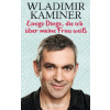 Einige Dinge, die ich uber meine Frau weiss
