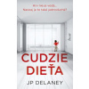 Cudzie dieťa - J. P. Delaney