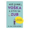 Keď svrbí voška a kýve sa zub - Vitar Gatinho