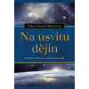 Na úsvitu dějin - Ellen Gould Whiteová