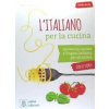 L ITALIANO PER LA CUCINA +MP3