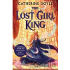 The Lost Girl King - Catherine Doyle