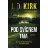 Pod svícnem tma - J. D. Kirk