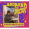 KAMINER & DIE ANTIK�RPERS - BLEIB ZUHAUSE, MAMA! (CD)