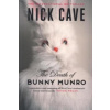 Death of Bunny Munro (Nick Cave)(Brožovaná)