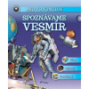 Ako to funguje - Spoznávame Vesmír