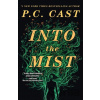 Into the Mist - P. C. Cast
