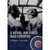 S Royal Air Force nad Evropou - Rajlich, Karel Černý Jiří