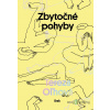 Zbytočné pohyby - Tereza Oľhová - online doručenie