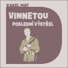 Audiokniha Vinnetou Poslední výstřel (CD) - Karel May, Pavel Soukup