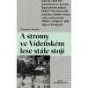 A stromy ve Vídeňském lese stále stojí - Elisabeth Åsbrink