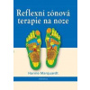 Reflexní zónová terapie na noze - Marquardt Hanne