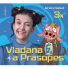 Vladana a Prasopes 3 - Barbora Haplová