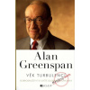 Věk turbulencí - Alan Greenspan