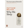 Why We Sleep (Matthew Walker)