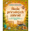 Škola prírodných záhrad (Hanka Sekulová)