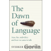 The Dawn of Language - Sverker Johansson