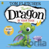 There's a Dragon in Your Book - Tom Fletcher, Greg Abbott (ilustrácie)