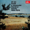 25 let české a slovenské literární tvorby /1945-1970/ (Divadlo) - František Hrubín, Jan Drda, Milan Kundera, Vítězslav Nezval - online doručenie