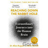 Reaching Down the Rabbit Hole - Dr Allan Ropper, Brian David Burrell