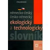 Německo-český česko-německý ekologický a technologický slovník - Erna Pukovcová