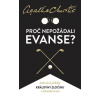 Proč nepožádali Evanse? - Christie Agatha
