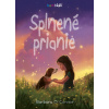 Splnené prianie - Barbara O´Connor