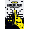 Anatomie moci - Petr Denk