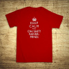 Keep calm and oh shit!, Barva Červená, Velikost L Bezvatriko.cz 108225