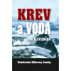 Krev a voda Sabotování Hitlerovy bomby - Dan Kurzman