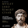 Myslet jako římský císař - Donald Robertson