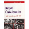 Rozpad Československa - Jan Rychlík