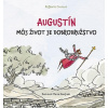 Augustín Môj život je dobrodružstvo