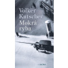 Mokrá ryba - Volker Kutscher