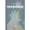 Nezastavuj - Dominika Hájková