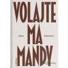 Volajte ma Mandy - Alena Sabuchová - online doručenie