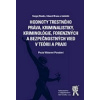 Hodnoty trestného práva, kriminalistiky, kriminológie, forenzných a bezpečnostný (Sergej Romža, Eduard Bruna )