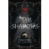 Play of Shadows - Sebastien de Castell