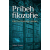 Príbeh filozofie Kľúč ku klasickým dielam