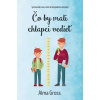 Čo by mali chlapci vedieť - Gross Alma