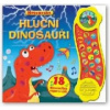 Hluční dinosauři