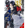 I'm the Villainess, So I'm Taming the Final Boss, Vol. 2 (manga) - Anko Yuzu, Taylor Engel, Sarasa Nagase, Rachel Pierce, Mai Murasaki