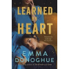 Learned By Heart - Emma Donoghue
